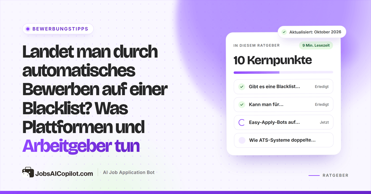 Automatisch bewerben und Blacklist: Bot-Regeln von LinkedIn und Indeed, ATS-Duplikatprüfung und sichere Praxis