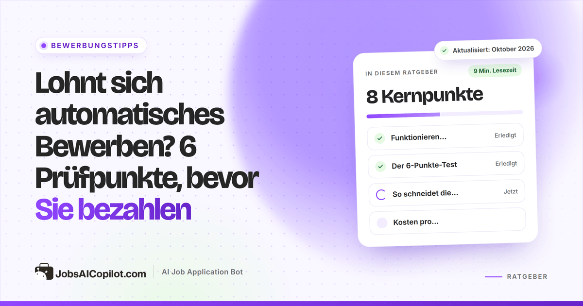 Lohnt sich automatisches Bewerben: 6-Punkte-Checkliste und Kosten pro Gespräch für kostenpflichtige Bewerbungstools