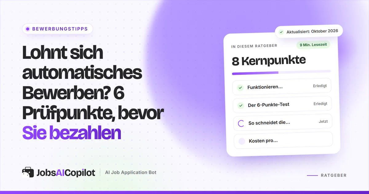 Lohnt sich automatisches Bewerben: 6-Punkte-Checkliste und Kosten pro Gespräch für kostenpflichtige Bewerbungstools