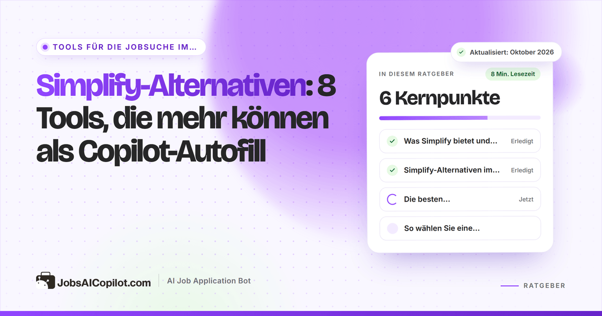 Simplify-Alternativen im Vergleich: Autofill-Erweiterungen, Auto-Apply-Bots und Bewerbungstracker