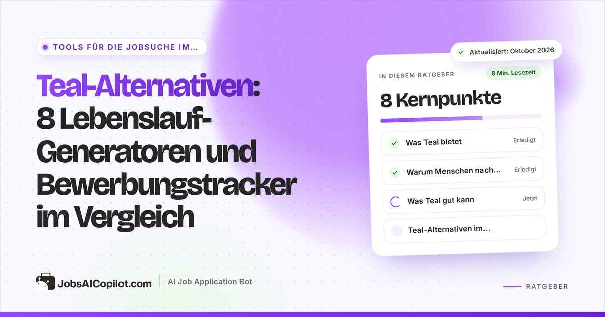 Teal-Alternativen: Lebenslauf-Generatoren, Bewerbungstracker und Auto-Apply-Tools im Vergleich