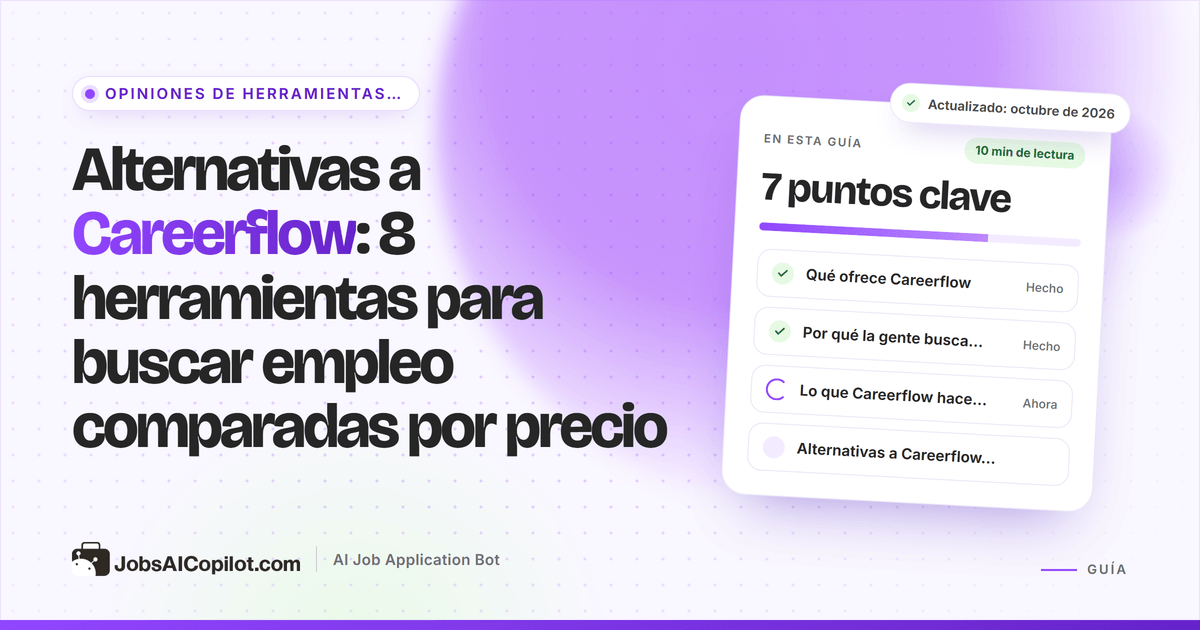 Alternativas a Careerflow: seguimiento de candidaturas, creadores de currículum, analizadores ATS y postulación automática