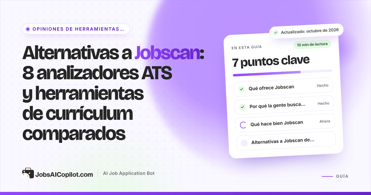 Alternativas a Jobscan: analizadores de currículum ATS, creadores de currículum y herramientas de IA para postular