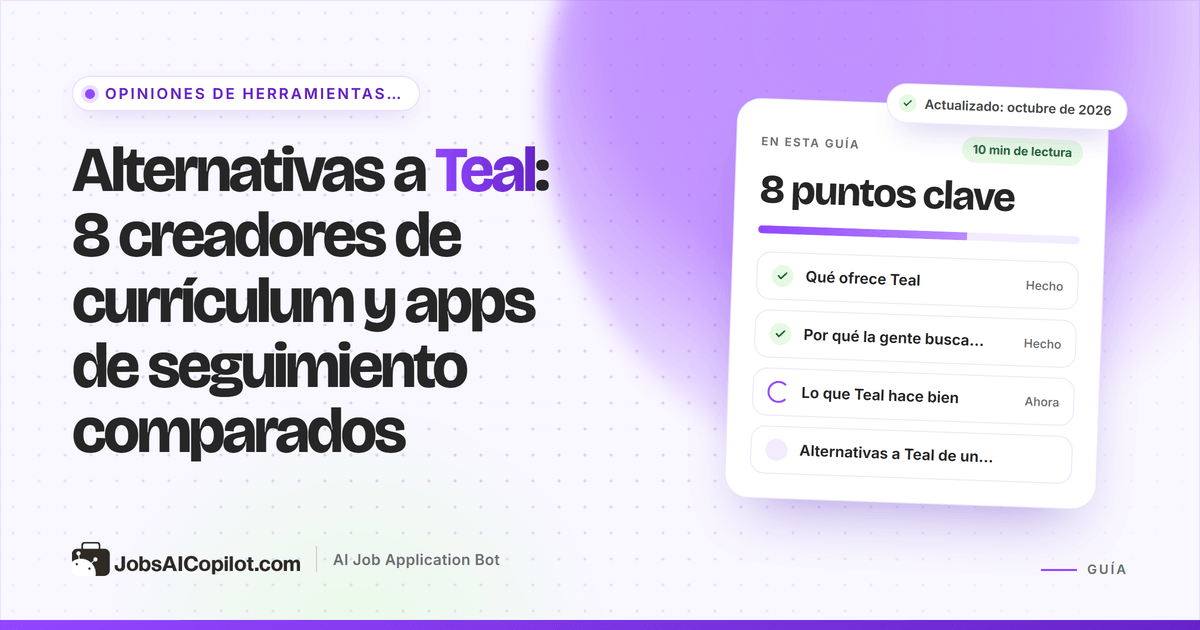 Alternativas a Teal: creadores de currículum, seguimiento de candidaturas y herramientas de postulación automática