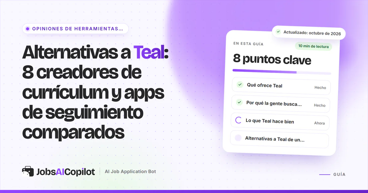 Alternativas a Teal: creadores de currículum, seguimiento de candidaturas y herramientas de postulación automática