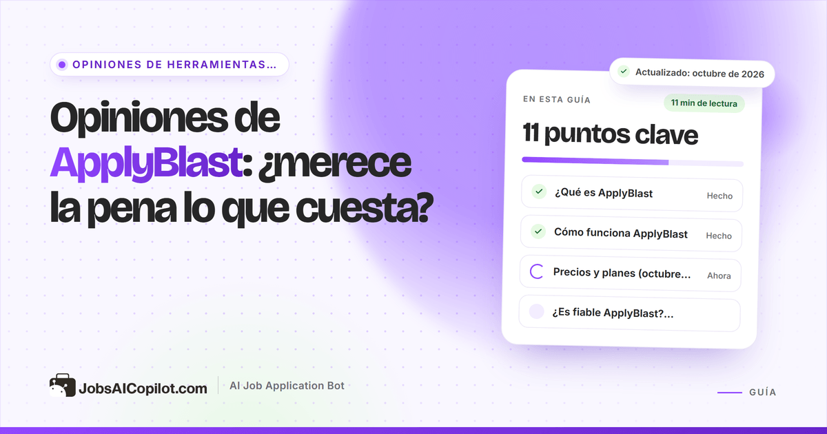 Opiniones de ApplyBlast 2026: cómo postula automáticamente, cuánto cuesta y qué cuentan sus usuarios