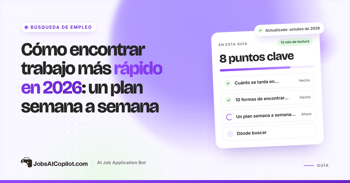 Cómo encontrar trabajo más rápido: plan semana a semana con estrategias, portales de empleo y herramientas de IA