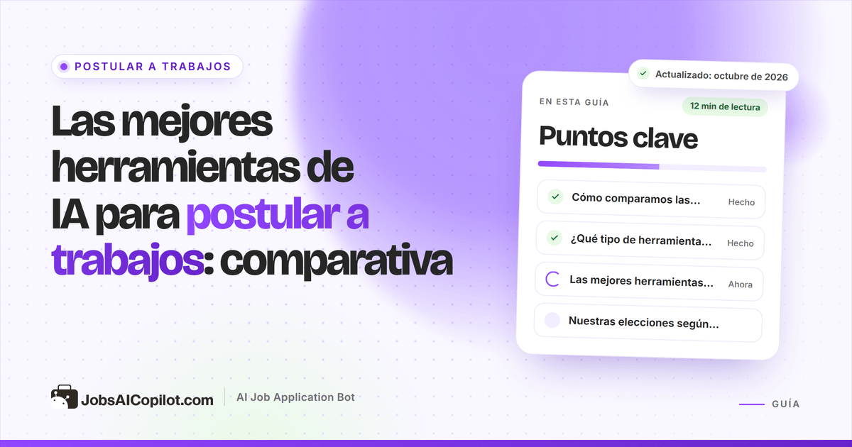 Mejores herramientas de IA para postular a trabajos en 2026: bots de postulación, autocompletado y herramientas de currículum