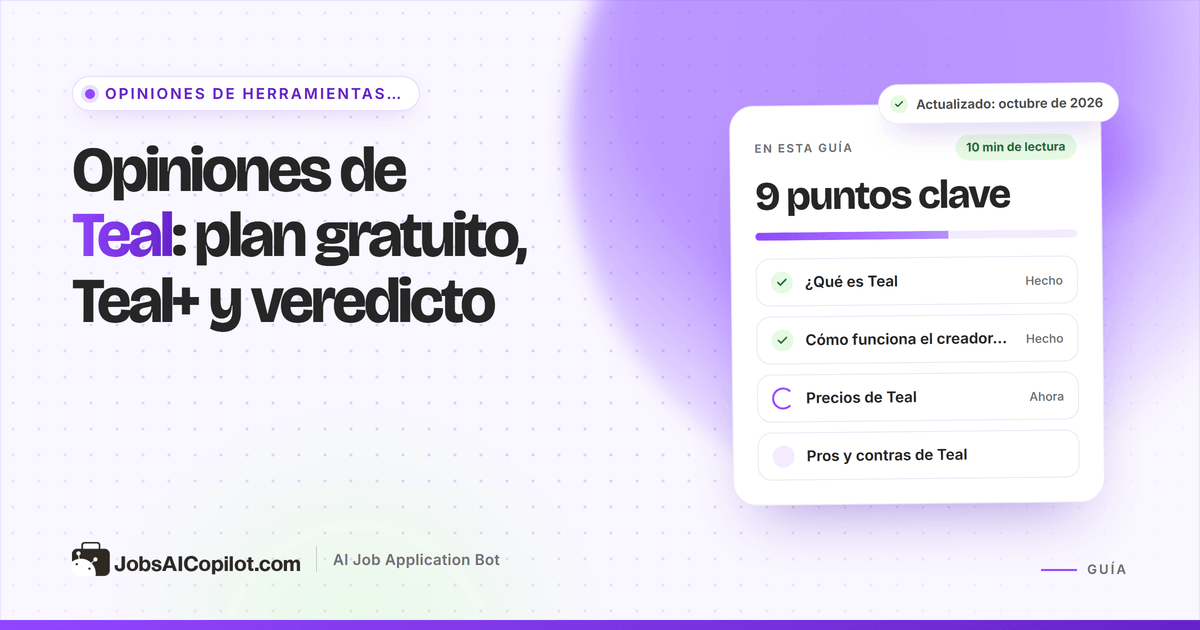 Opiniones de Teal 2026: plan gratuito frente a Teal+, seguimiento de candidaturas y extensión de Chrome