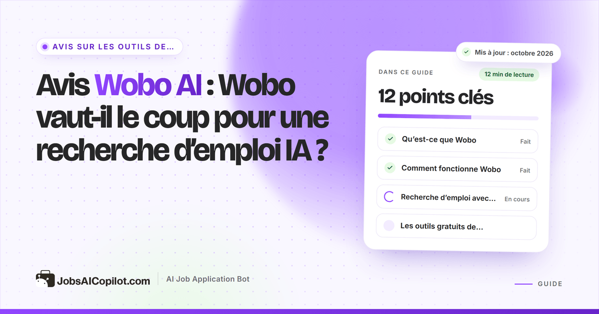 Avis Wobo AI 2026 : recherche d’emploi par swipe, tarifs Autopilot, avis des utilisateurs et alternatives