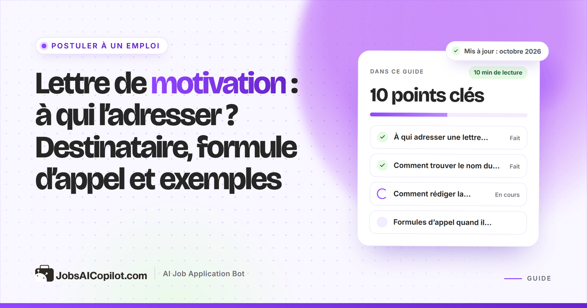 À qui adresser une lettre de motivation : trouver le responsable du recrutement et choisir la bonne formule d’appel