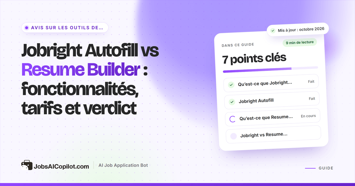 Jobright Autofill vs Resume Builder : une extension qui remplit un formulaire de candidature à côté d’un éditeur de CV