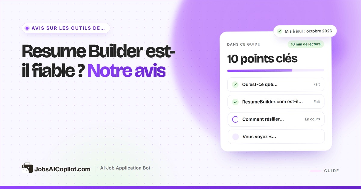 ResumeBuilder.com est-il fiable ? Avis sur ses tarifs, la résiliation et les retours des utilisateurs