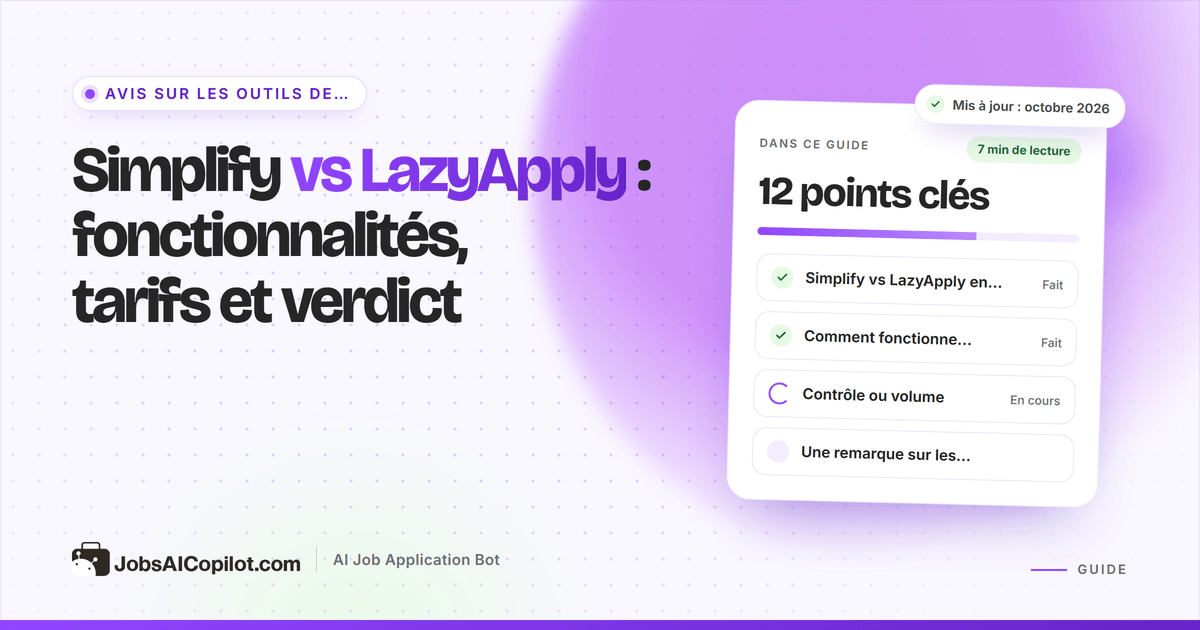 Comparatif Simplify vs LazyApply : remplissage automatique gratuit et candidature automatique en masse