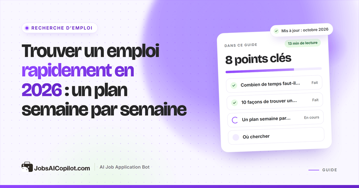 Trouver un emploi rapidement : plan de recherche d’emploi semaine par semaine avec stratégies, sites d’emploi et outils IA