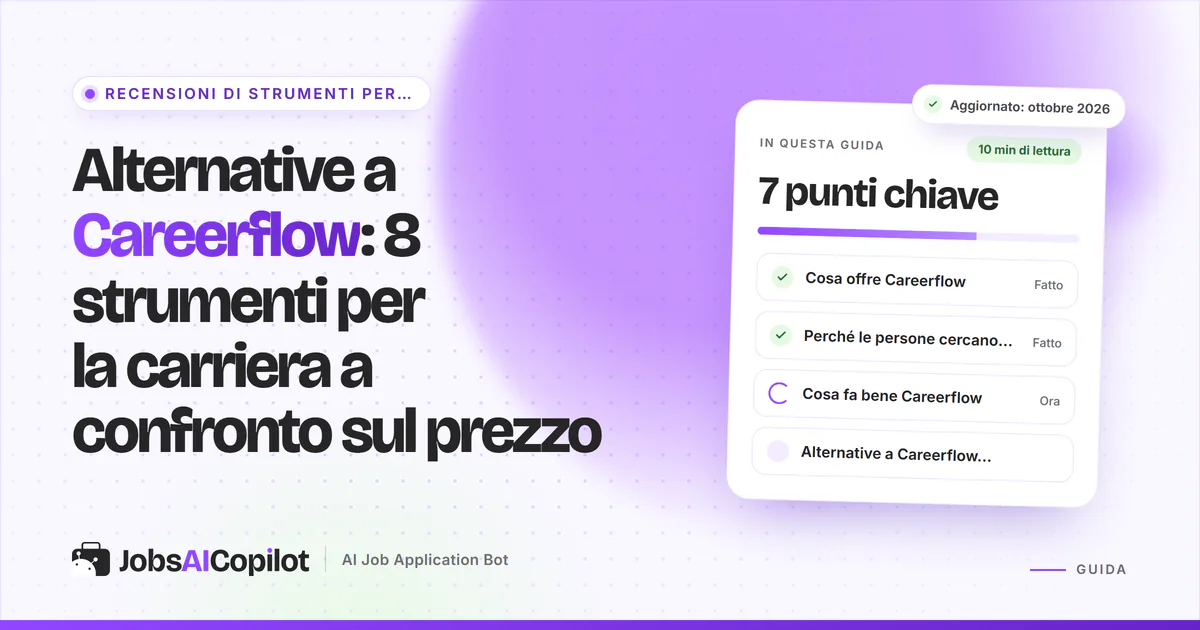 Alternative a Careerflow: tracker delle candidature, generatori di CV, scanner ATS e strumenti di candidatura automatica