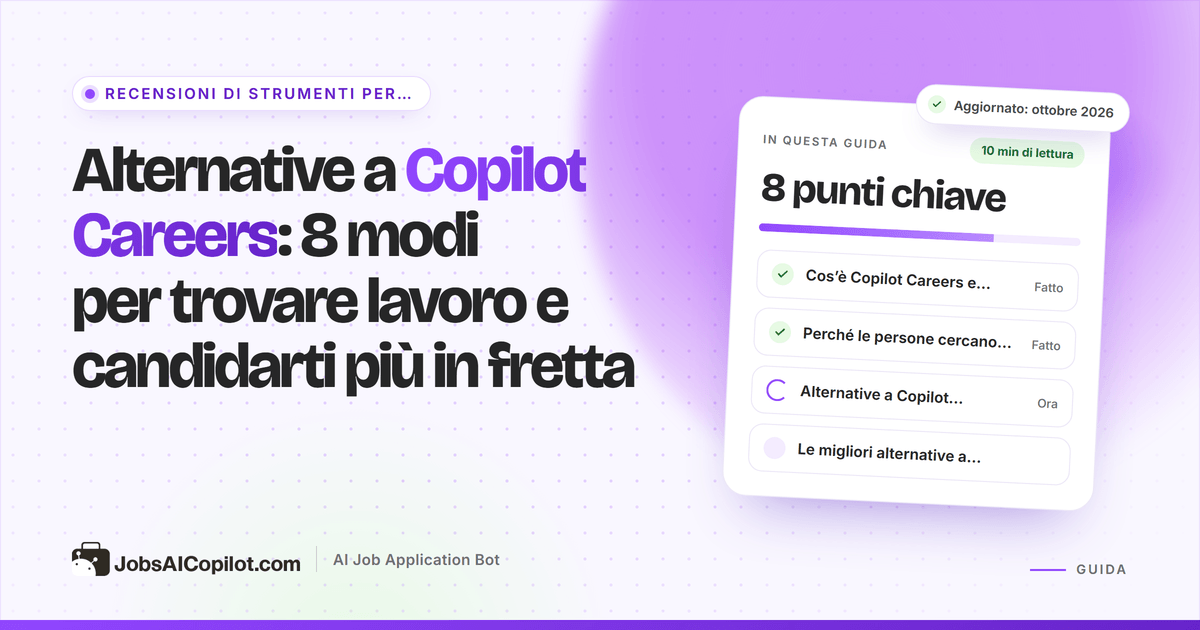 Alternative a Copilot Careers: portali di lavoro, avvisi di lavoro e strumenti IA per le candidature a confronto