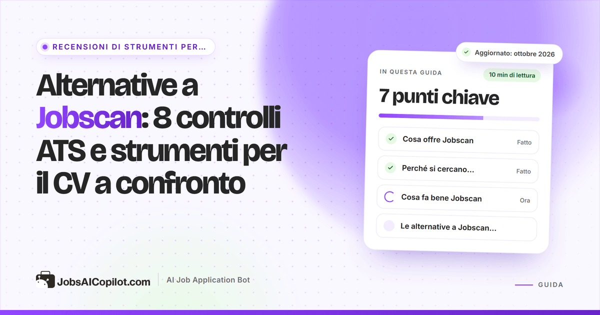 Alternative a Jobscan: scanner ATS del CV, generatori di curriculum e strumenti IA per le candidature a confronto