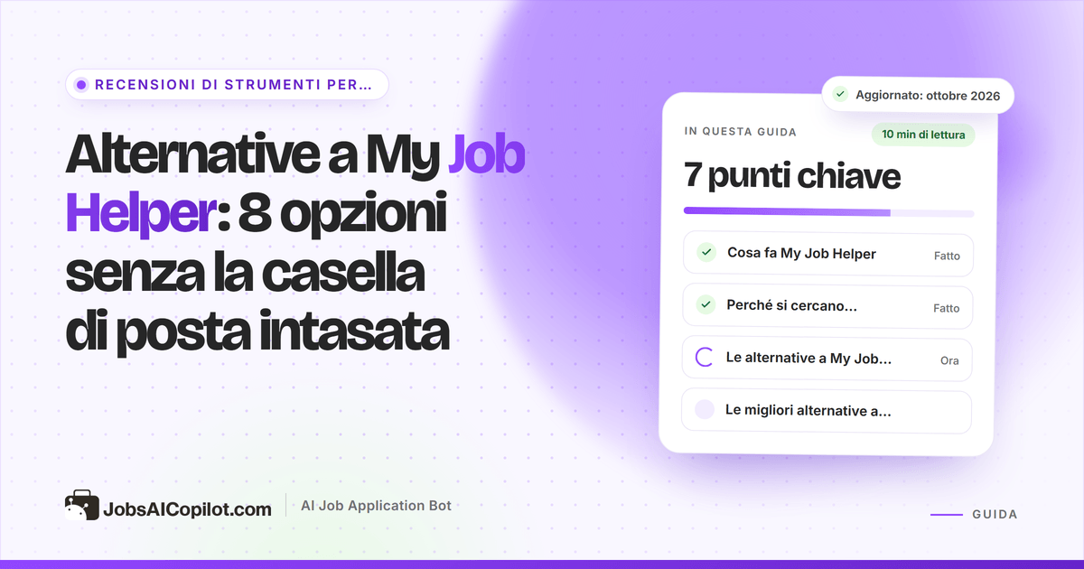 Alternative a My Job Helper: portali di lavoro, tracker e strumenti IA per le candidature a confronto