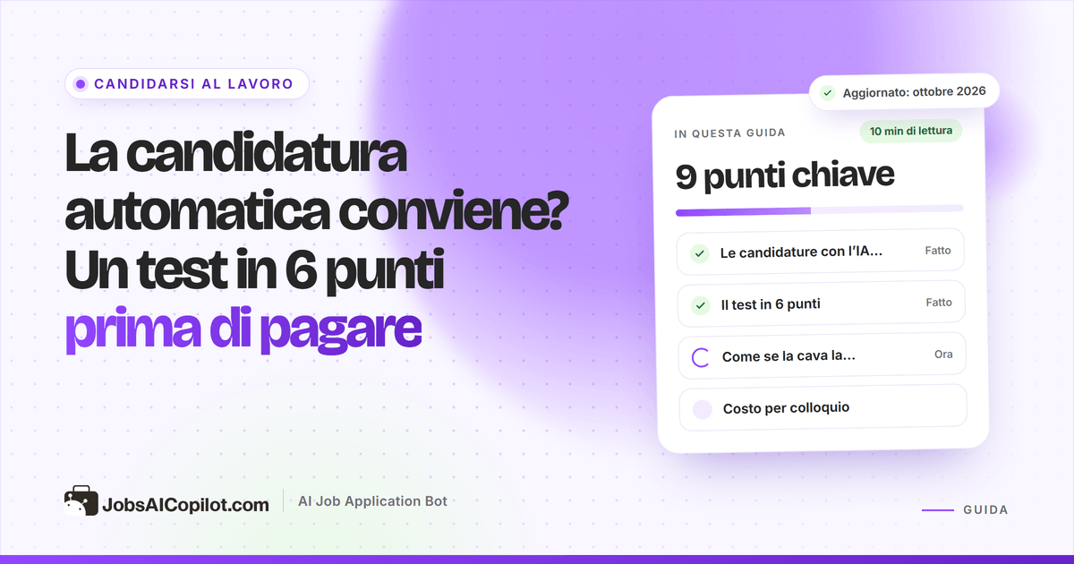 La candidatura automatica conviene: checklist in 6 punti e calcolo del costo per colloquio degli strumenti a pagamento