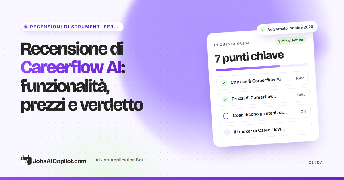 Recensione di Careerflow AI: funzionalità, prezzi e verdetto per il 2026
