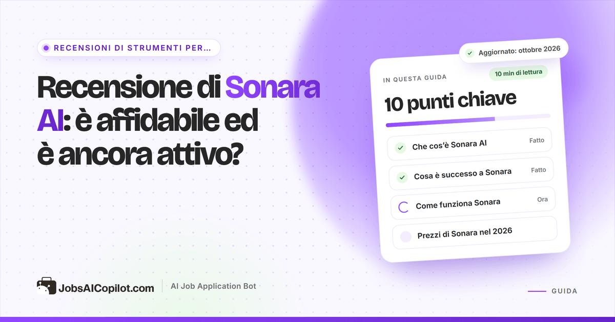 Recensione di Sonara AI 2026: stato dopo la chiusura del 2024, come funziona l’agente di candidatura automatica e i prezzi