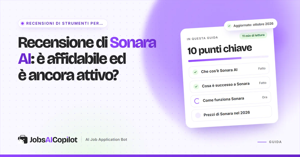 Recensione di Sonara AI 2026: stato dopo la chiusura del 2024, come funziona l’agente di candidatura automatica e i prezzi