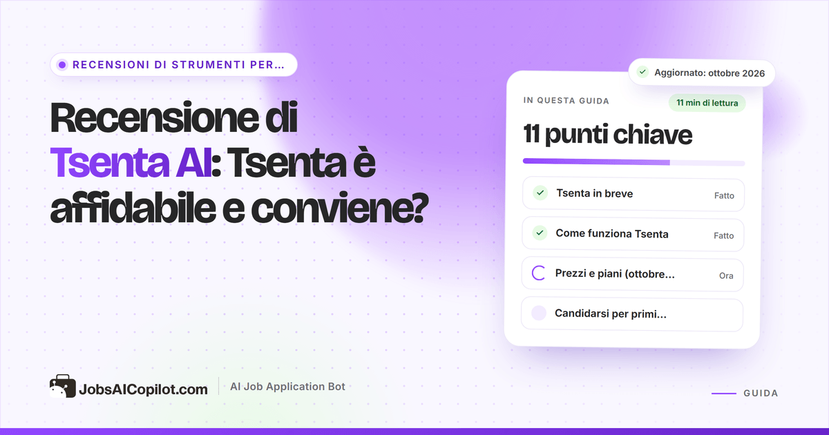 Recensione di Tsenta AI 2026: come funziona l’agente di candidatura automatica, quanto costa e per chi è adatto