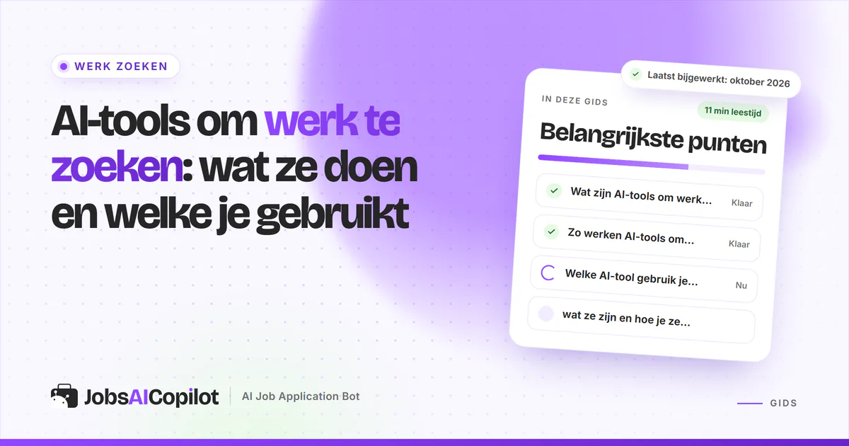 Gids over AI-tools om werk te zoeken met een checklist: wat de tools zijn, hoe ze werken en welke je gebruikt