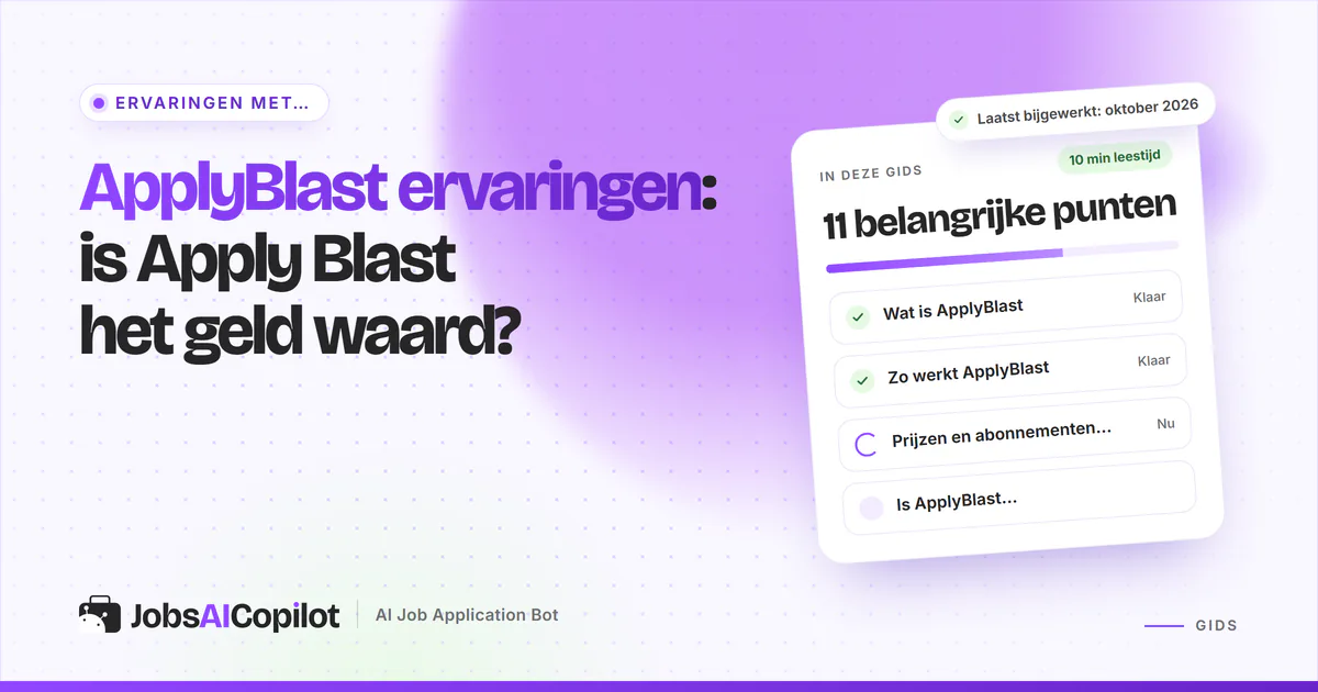 ApplyBlast ervaringen 2026: hoe Apply Blast automatisch solliciteert, wat het kost en wat gebruikers melden