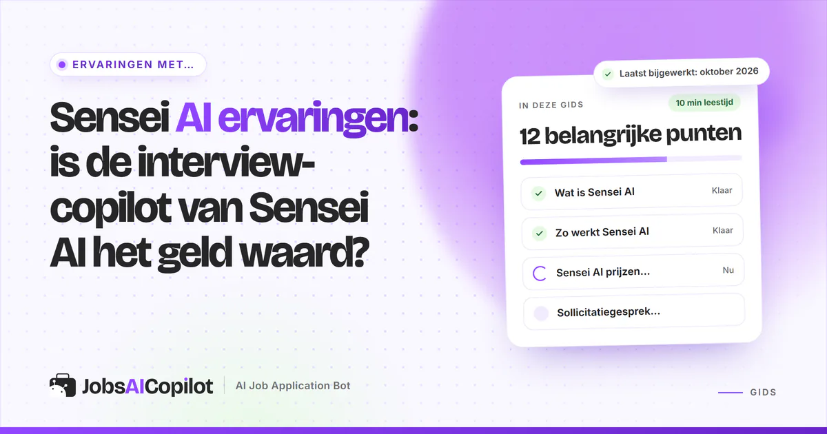 Sensei AI ervaringen 2026: hoe de interview-copilot van Sensei AI werkt, wat hij kost en welke risico's er zijn