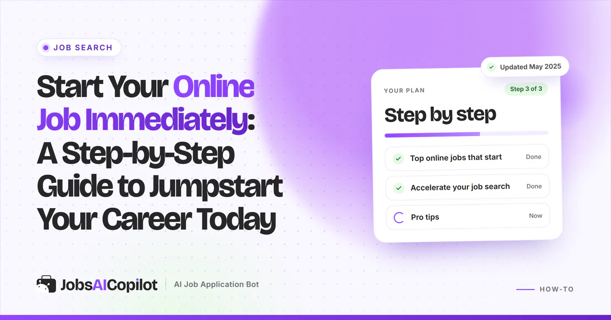 Start Your Online Job Immediately step-by-step plan card listing top online jobs that start and more on a JobsAICopilot cover