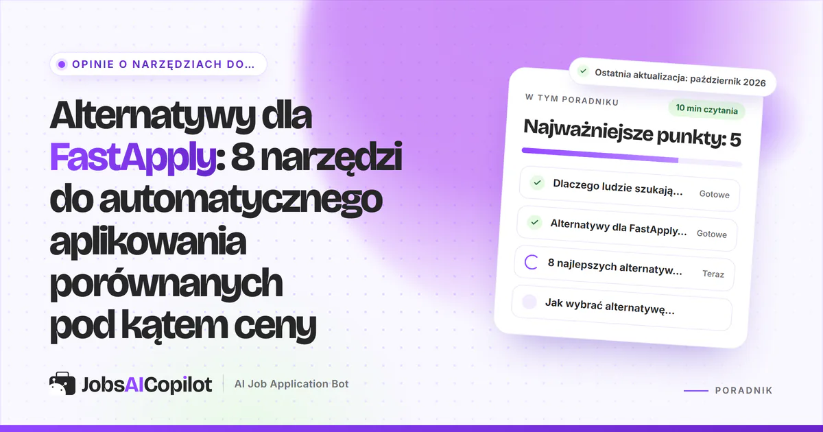 Alternatywy dla FastApply 2026: osiem narzędzi do automatycznego aplikowania porównanych pod kątem ceny, limitów i akceptacji