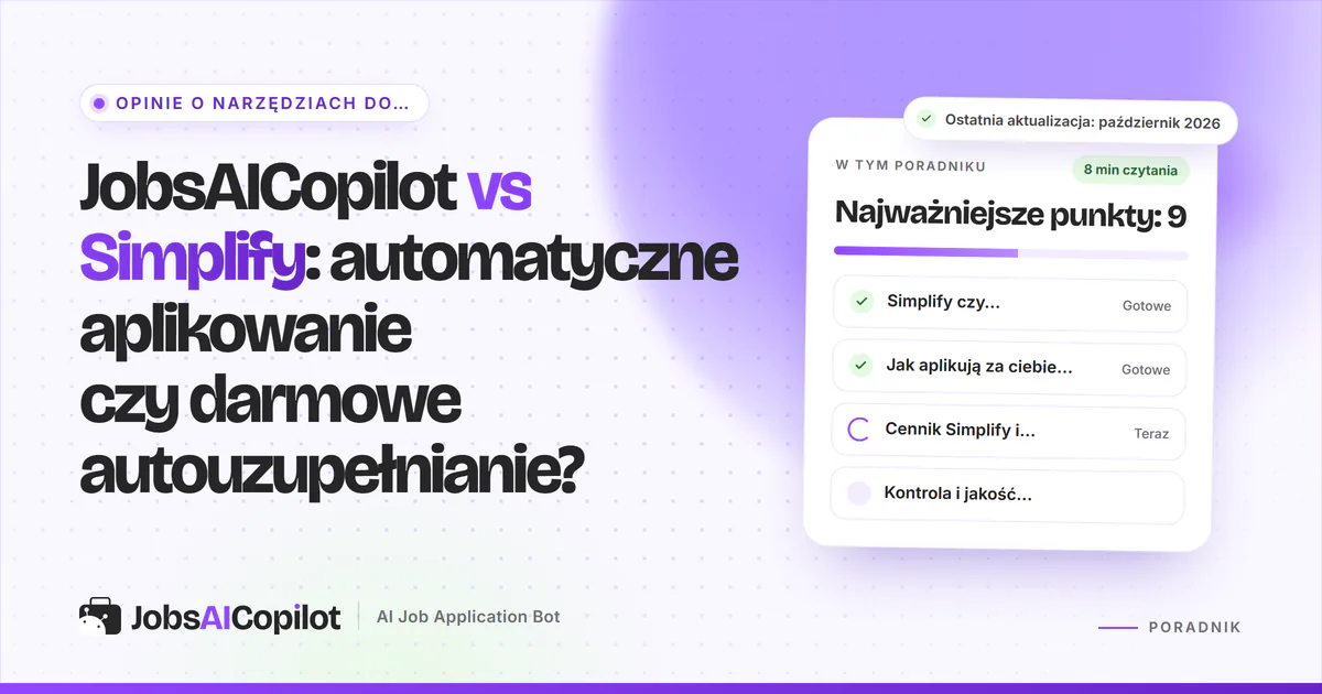 Porównanie JobsAICopilot vs Simplify: codzienne automatyczne aplikacje kontra darmowe rozszerzenie do autouzupełniania