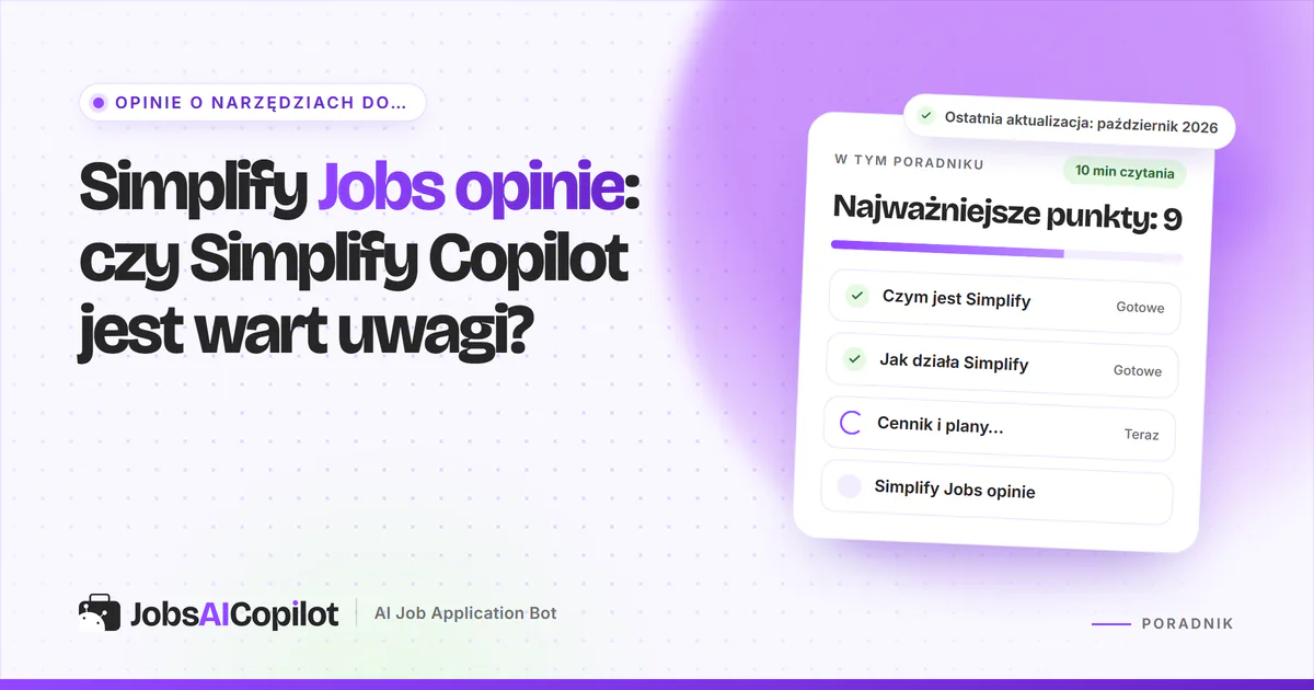 Okładka recenzji Simplify Jobs: karta z pytaniem, czy Simplify Copilot jest wart uwagi, obok listy z werdyktem