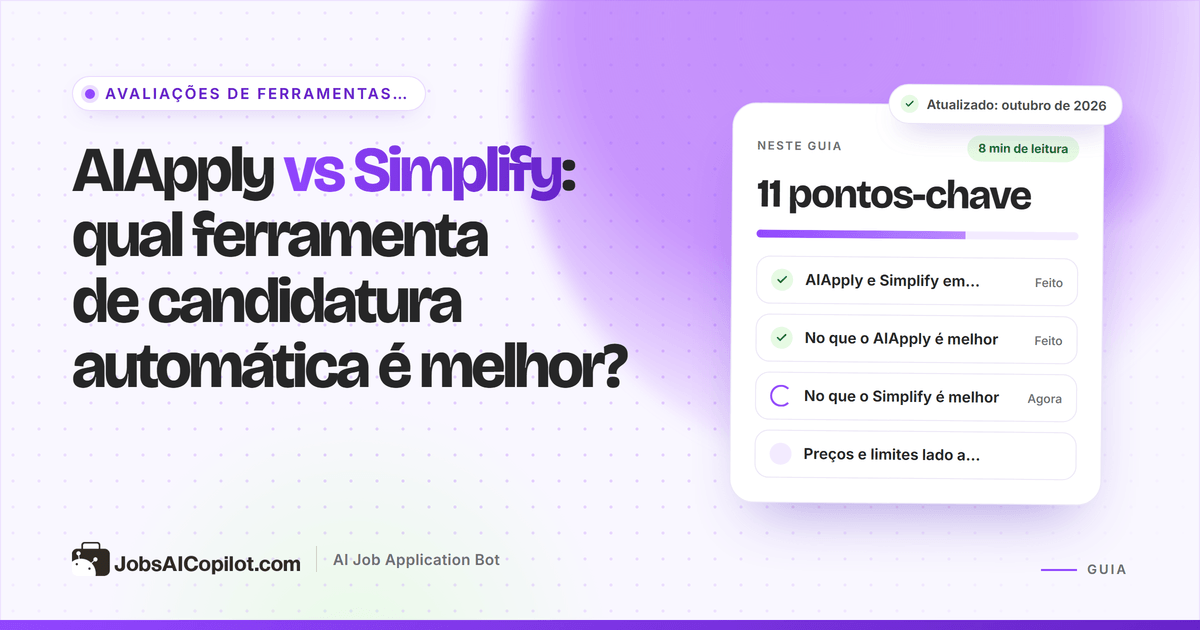 Comparativo entre AIApply e Simplify: candidatura automática e preenchimento automático de formulários