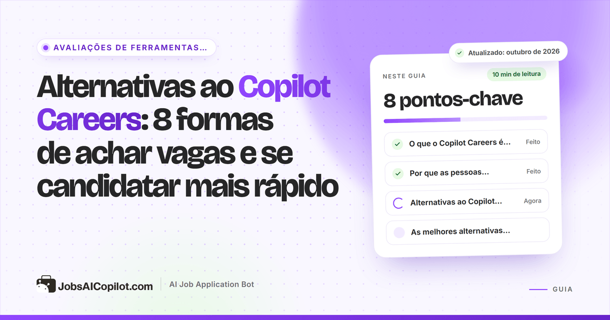 Alternativas ao Copilot Careers: sites de vagas, alertas de vagas e ferramentas de candidatura com IA comparados