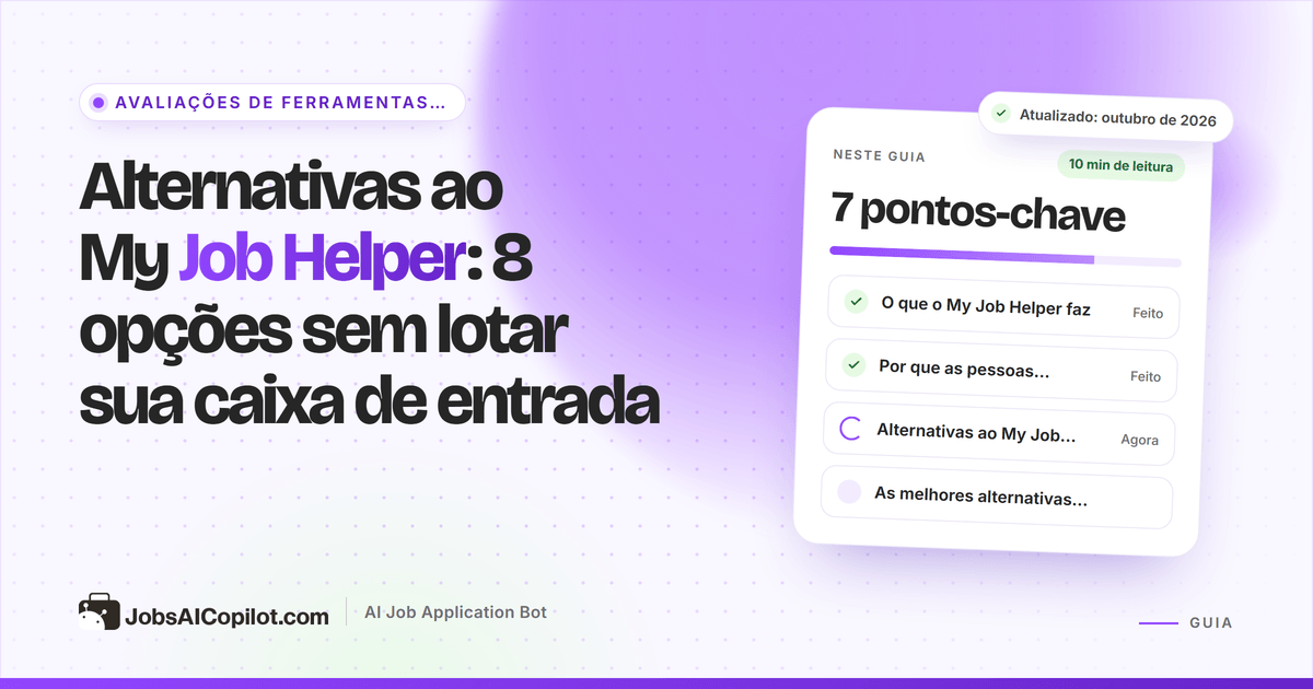 Alternativas ao My Job Helper: sites de vagas, controles de candidaturas e ferramentas de candidatura com IA comparados