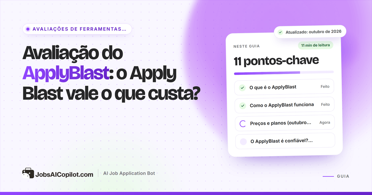 Avaliação do ApplyBlast 2026: como o Apply Blast se candidata automaticamente, quanto custa e o que relatam os usuários