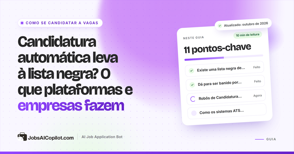 Candidatura automática e lista negra: regras do LinkedIn e do Indeed contra robôs, duplicidade no ATS e boas práticas