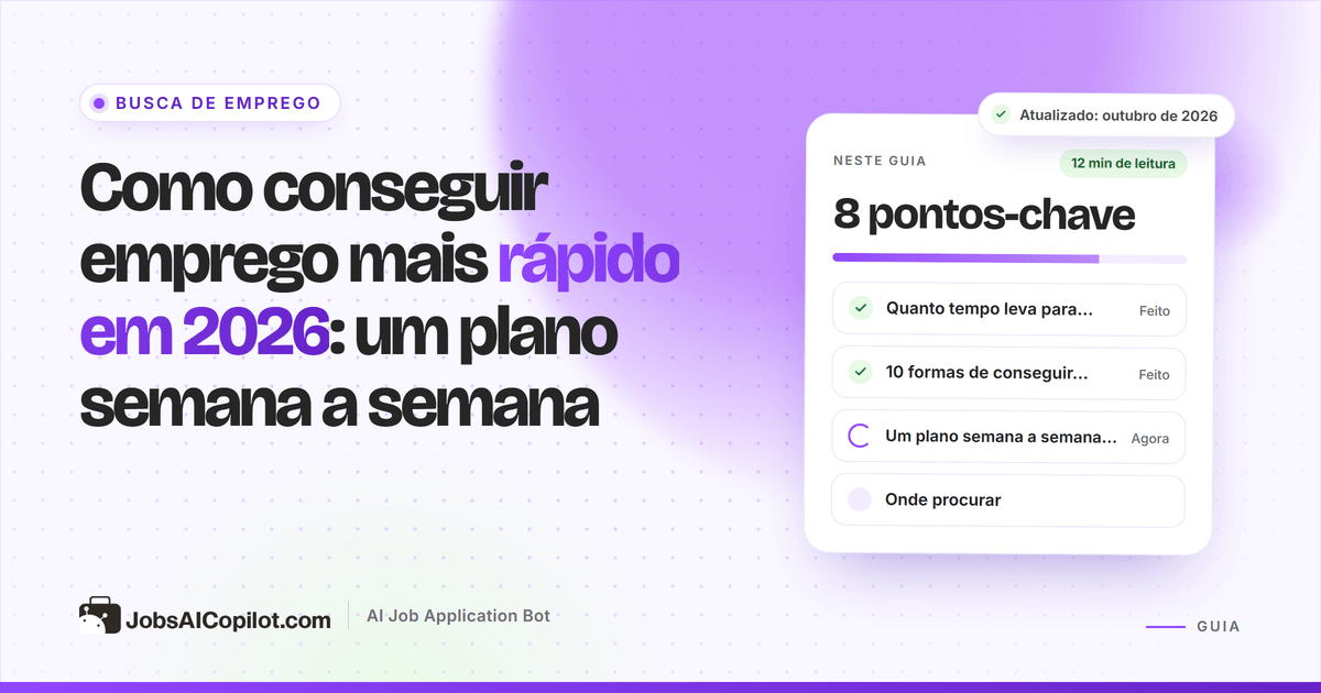 Como conseguir emprego mais rápido: plano de busca semana a semana com estratégias, sites de vagas e ferramentas de IA