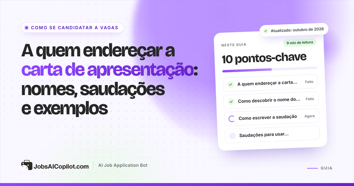A quem endereçar a carta de apresentação: como encontrar o gestor da vaga e escolher a saudação certa