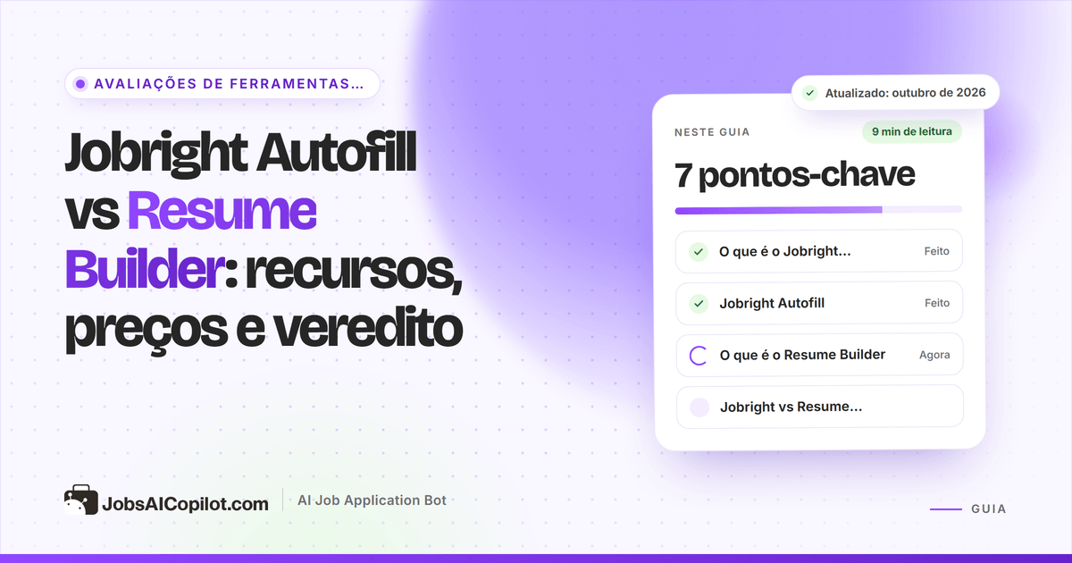 Jobright Autofill vs Resume Builder: extensão preenchendo um formulário de vaga ao lado de um editor de currículo