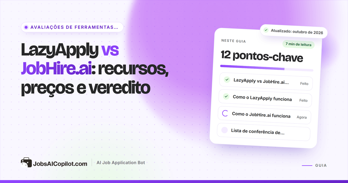 LazyApply vs JobHire.ai: comparação de plataformas, limites diários, transparência de preços e controle de revisão