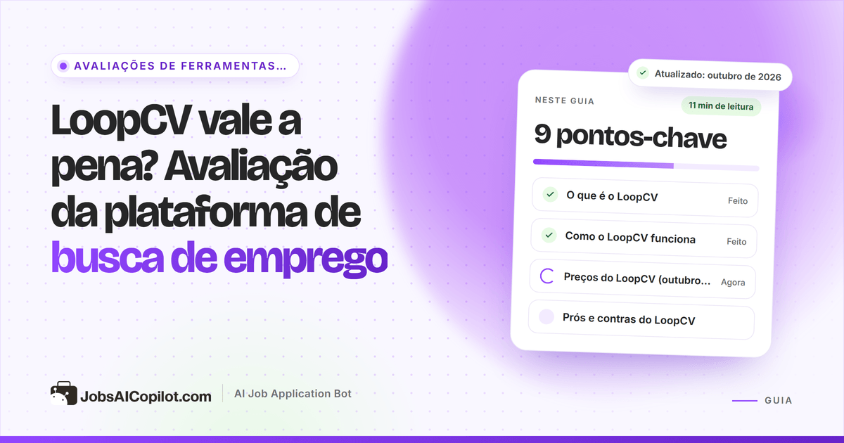 Avaliação do LoopCV 2026: como funcionam os loops de busca de emprego, os e-mails para recrutadores e os planos