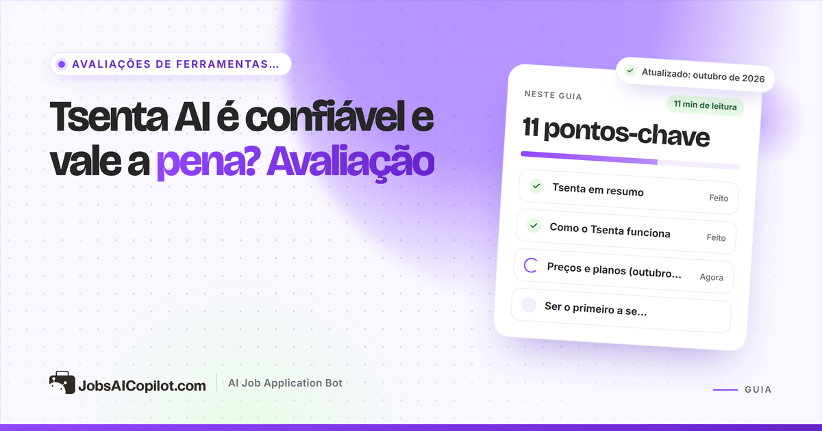 Avaliação do Tsenta AI 2026: como funciona o agente de candidatura automática, quanto custa e para quem é indicado