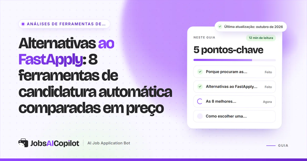 Alternativas ao FastApply em 2026: oito ferramentas de candidatura automática comparadas em preço, limites diários e revisão