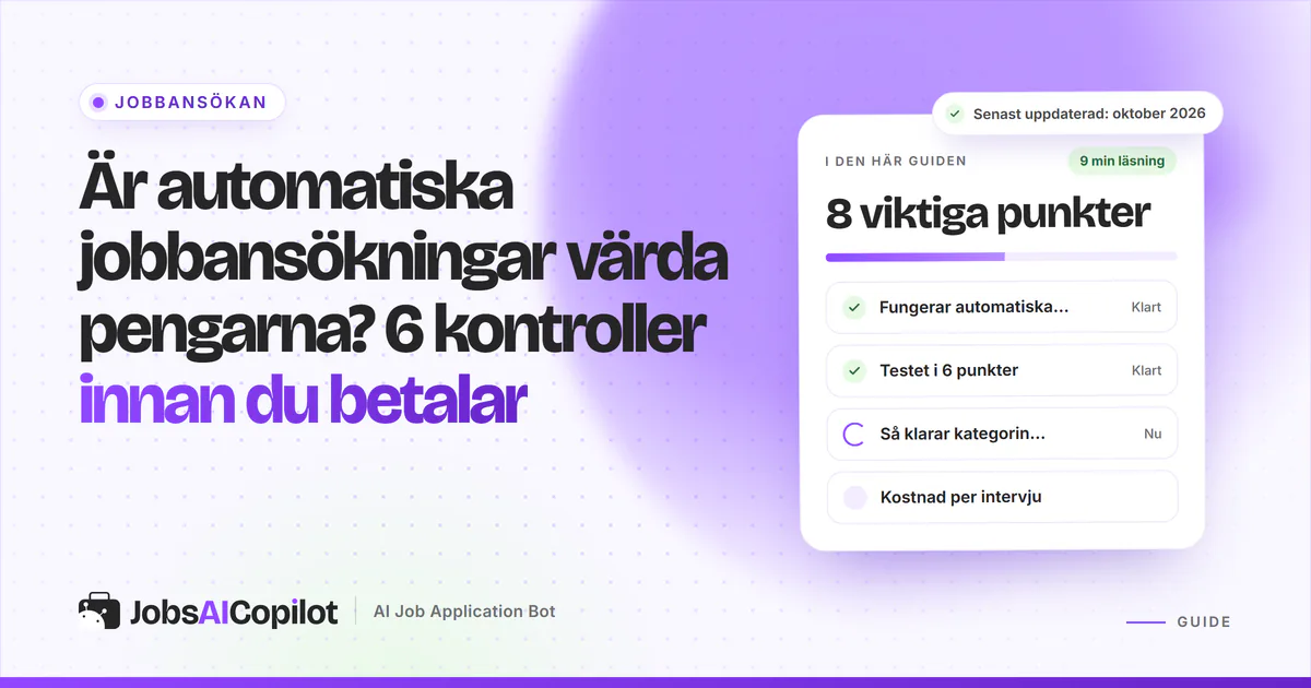 Lönar sig automatiska ansökningar? En checklista i 6 punkter och kostnaden per intervju för betalda verktyg