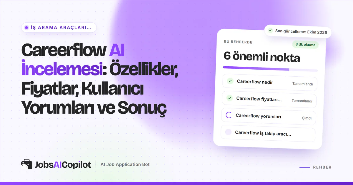 Careerflow AI inceleme kartı: Careerflow nedir, Ekim 2026 fiyatları, kullanıcı yorumları ve başvuru takibi, mor kapakta