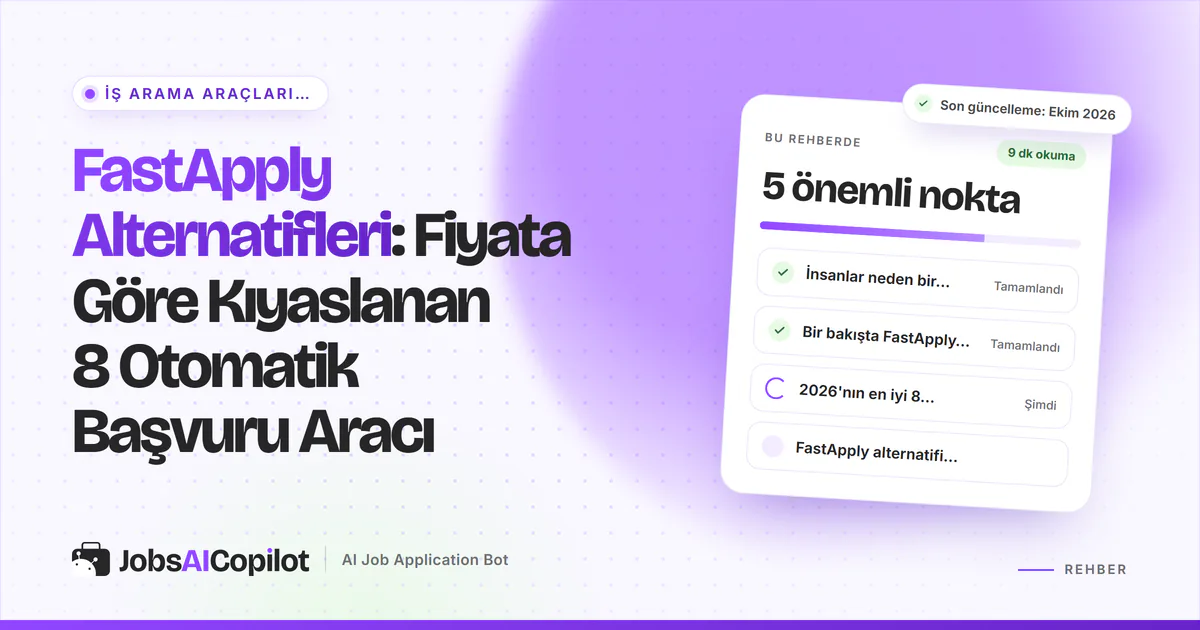 FastApply alternatifleri 2026: fiyat, günlük limit ve inceleme adımına göre kıyaslanan sekiz otomatik başvuru aracı